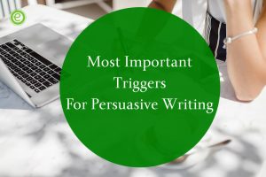 Important triggers for persuasive writing