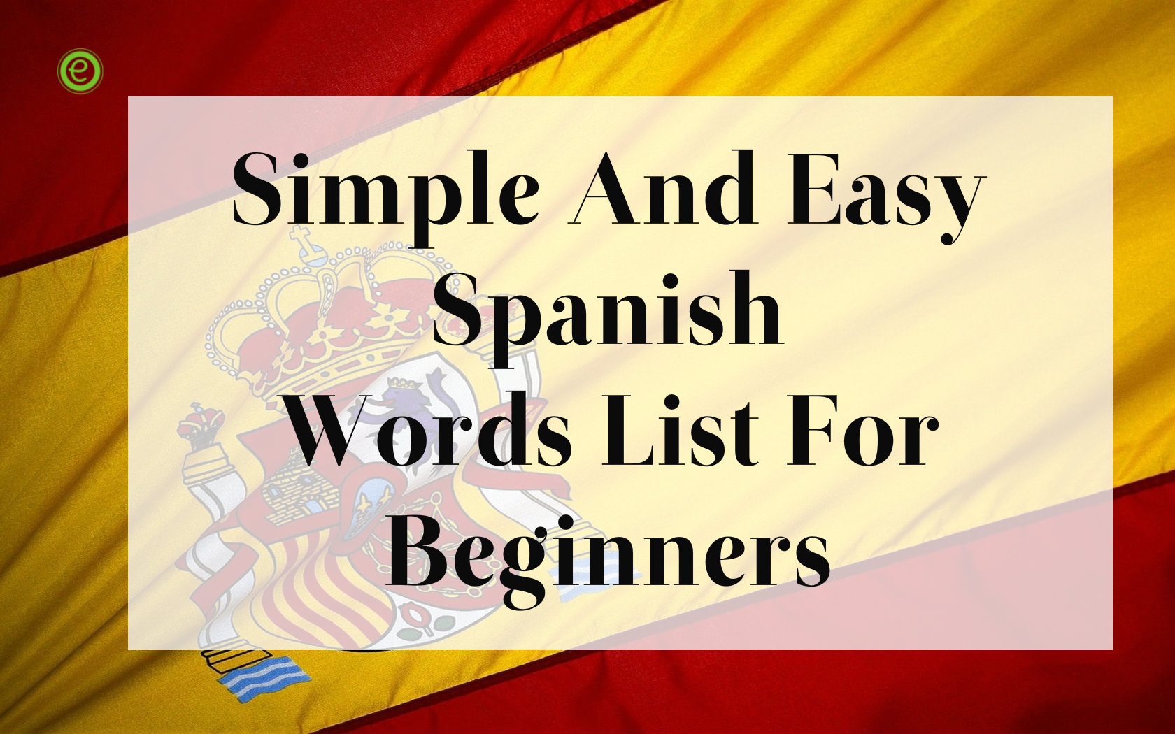 Spanish Vocabulary: Basic Words & Phrases to Learn - EnglishBix