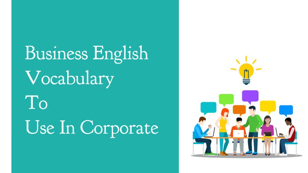 100 Business English Vocabulary Words For Corporate Englishbix
